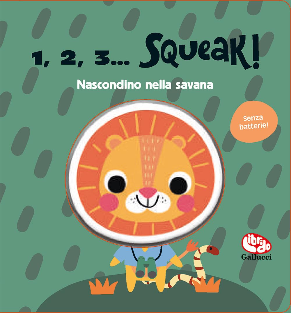 Nascondino nella savana. 1, 2, 3… squeak! Ediz. a colori book
