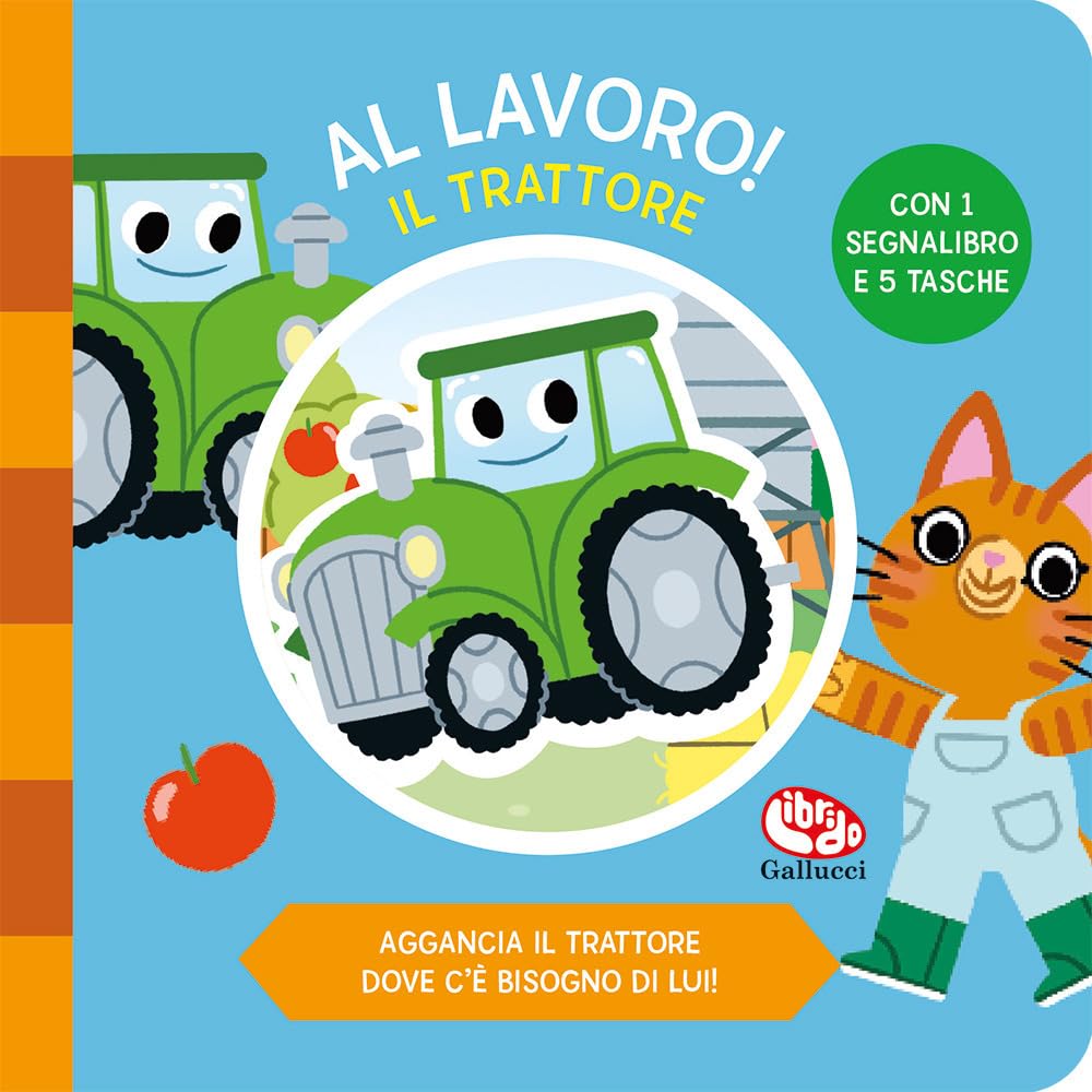 Il trattore. Al lavoro. Ediz. a colori book