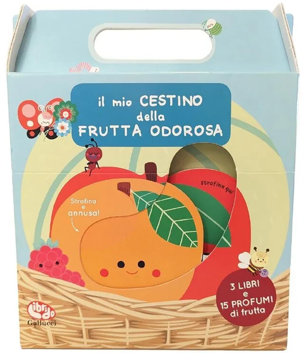 Il mio cestino della frutta odorosa. Ediz. a colori book