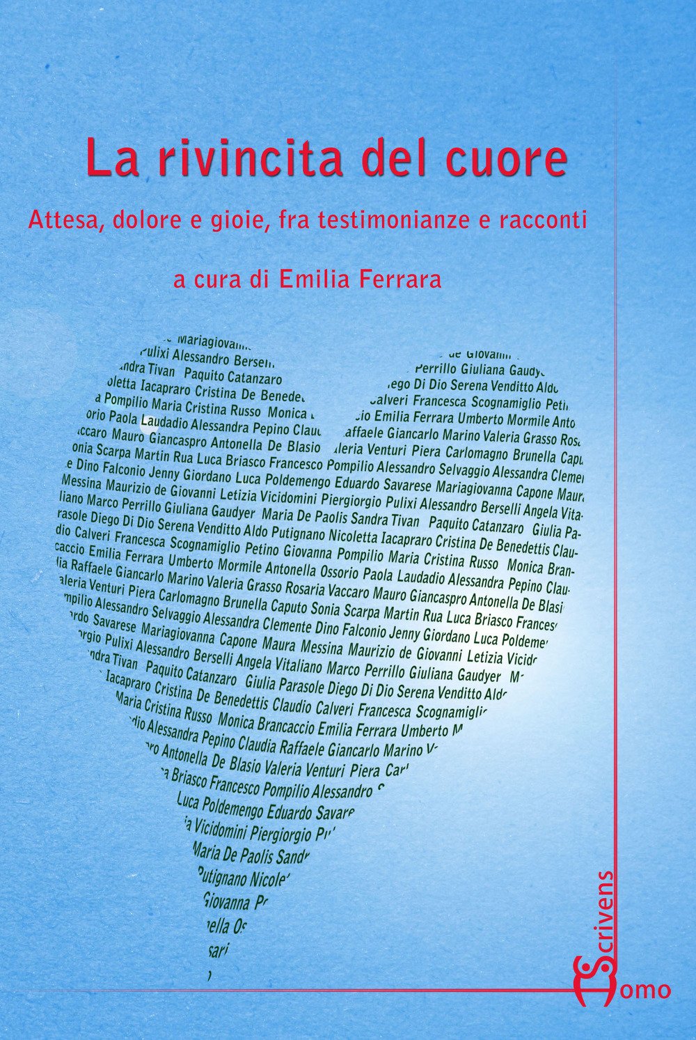 La rivincita del cuore. Attesa, dolore e gioie, fra testimonianze e racconti book