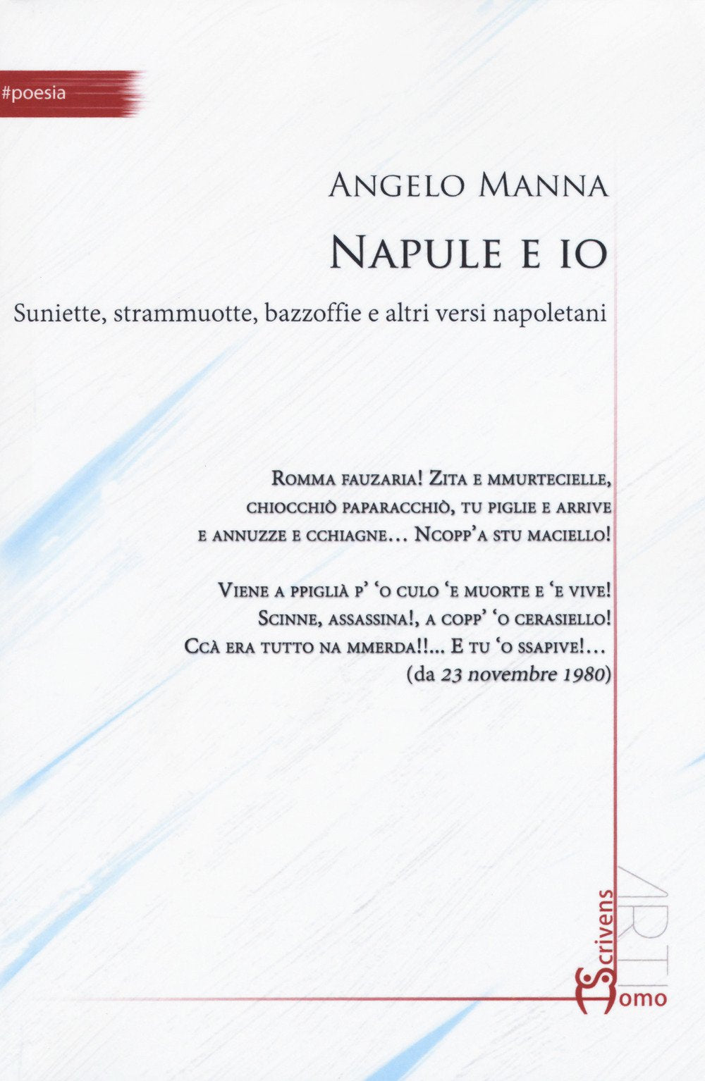 Napule e io. Suniette, strammuotte, bazzoffie e altri versi napoletani book