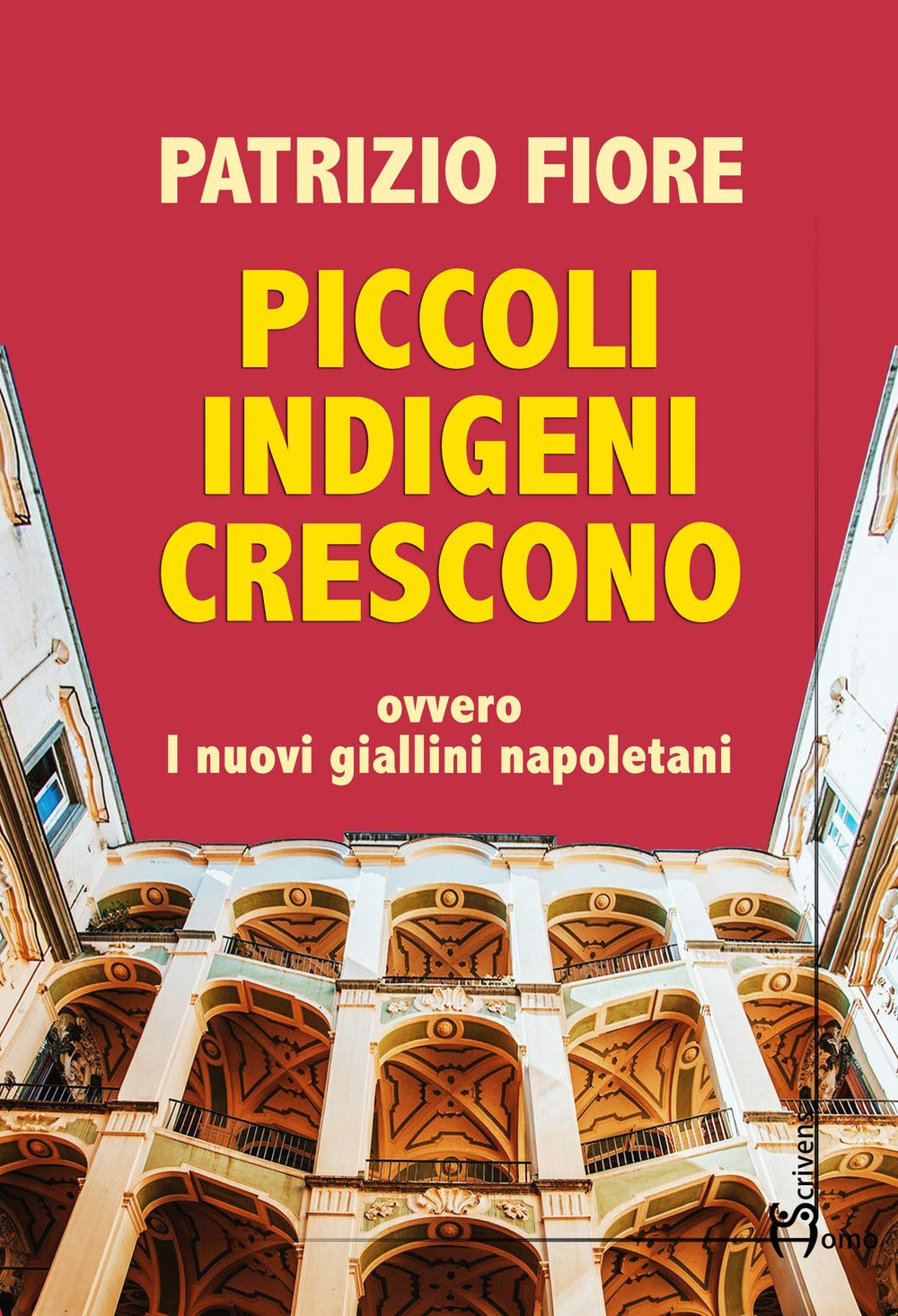 Piccoli indigeni crescono. Ovvero i nuovi giallini napoletani book