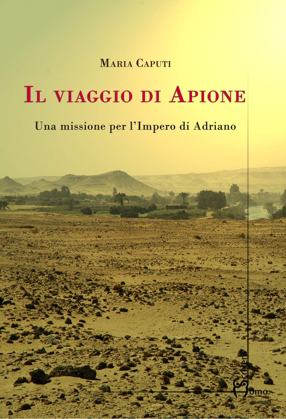 Il viaggio di Apione. Una missione per l’impero di Adriano book