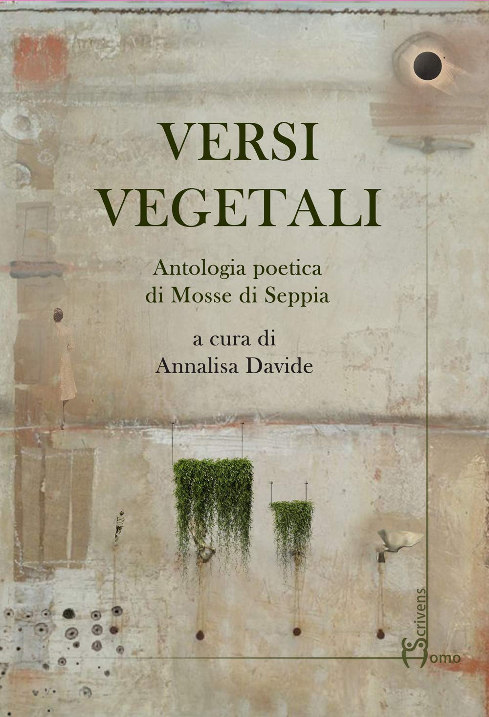 Versi vegetali. Antologia poetica di mosse di seppia (Polimeri) Poetry