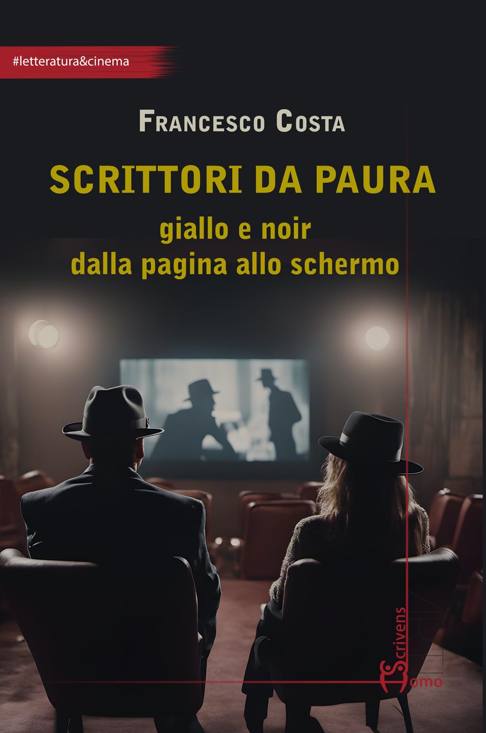 Scrittori da paura. Giallo e noir dalla pagina allo schermo Contemporary literature
