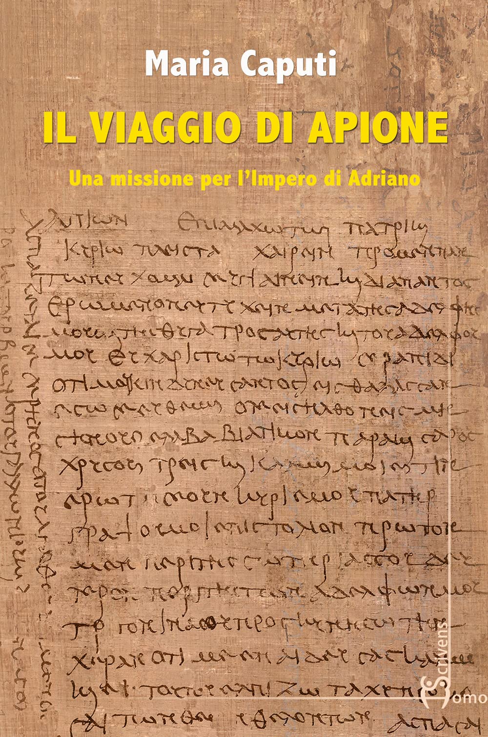 Il viaggio di Apione. Una missione per l’impero di Adriano book
