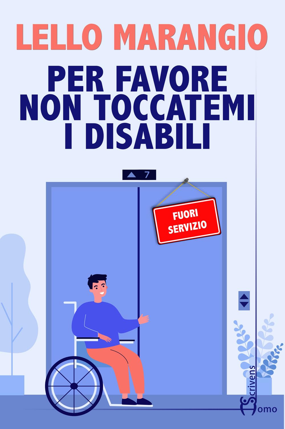 Per favore non toccatemi i disabili Contemporary literature