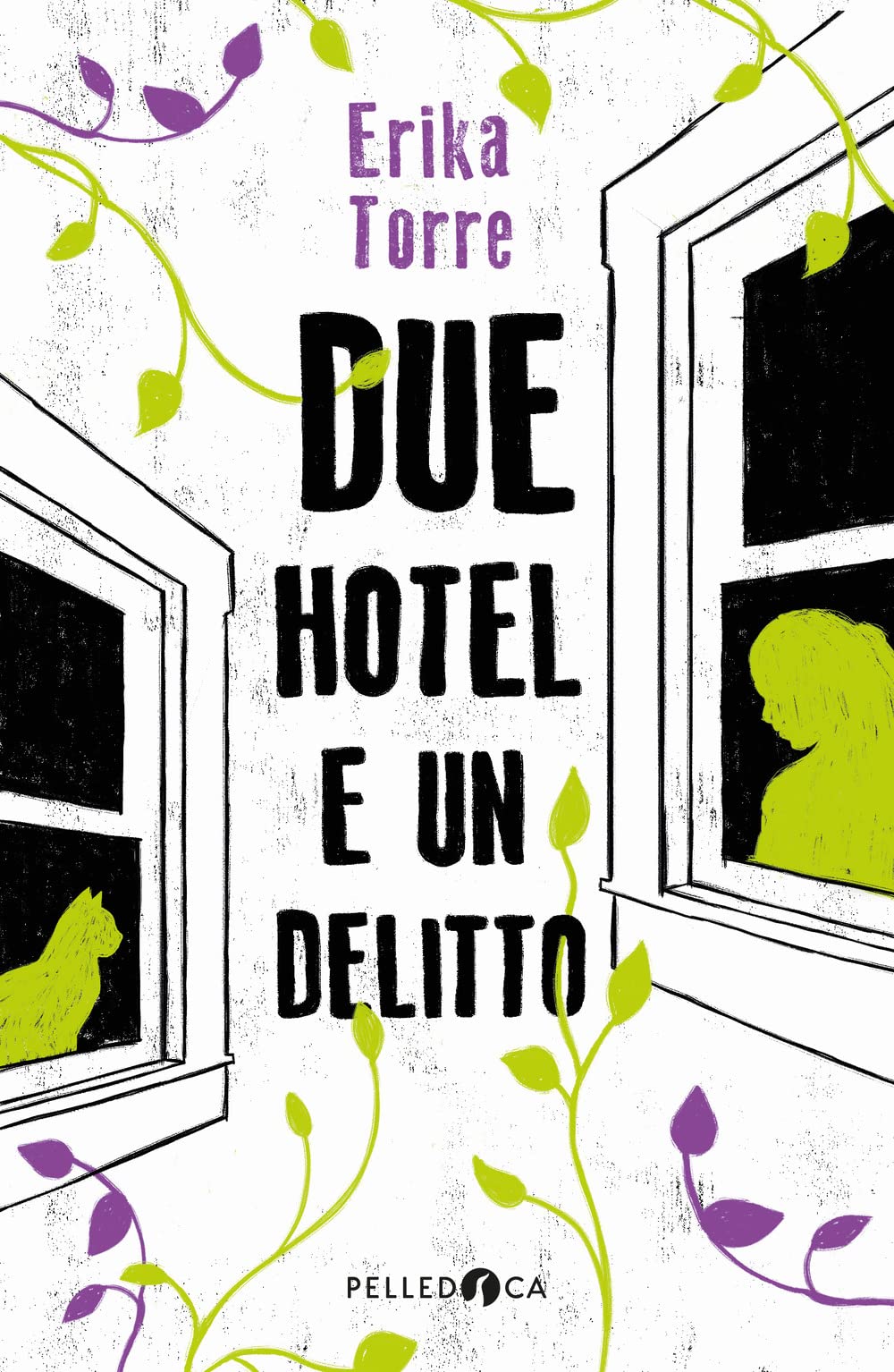 Due hotel e un delitto (NeroInchiostro) Novels & Short Stories
