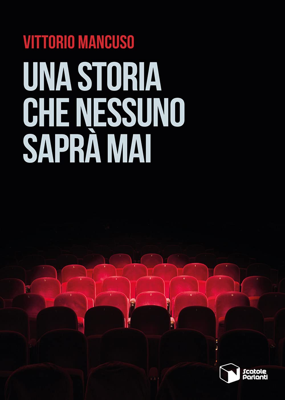 Una storia che nessuno saprà mai (Voci) Contemporary literature