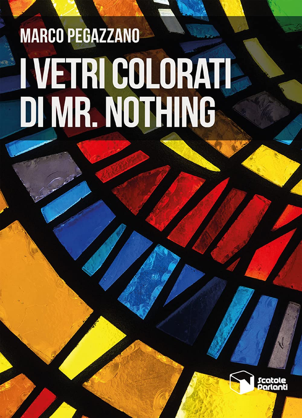I vetri colorati di Mr. Nothing (Soffi) Contemporary literature
