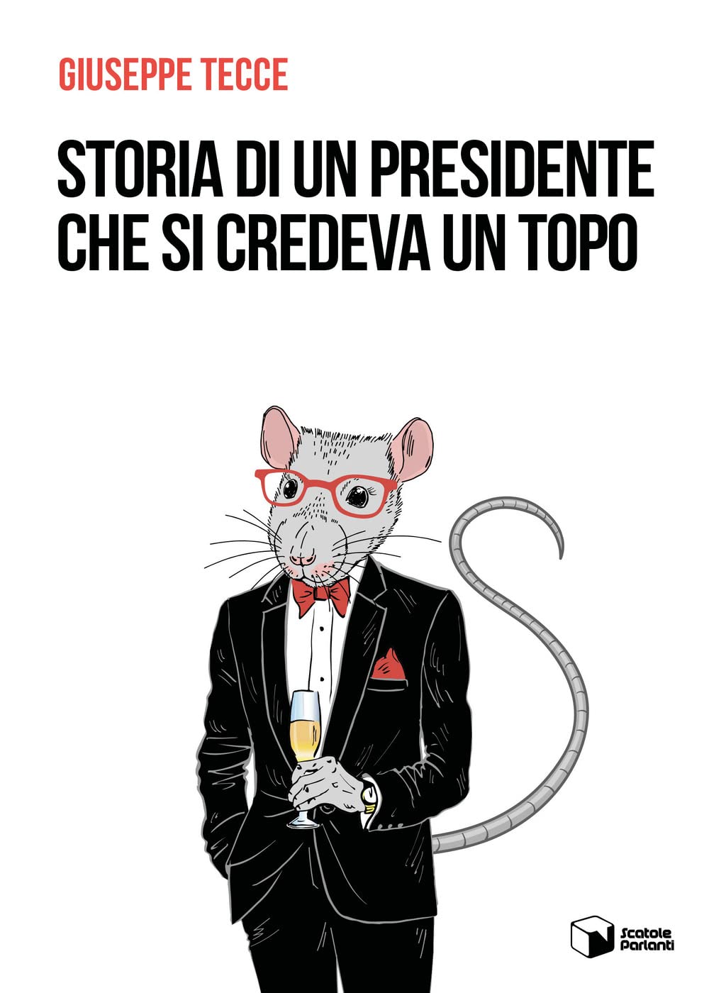 Storia di un presidente che si credeva un topo (Voci) Books