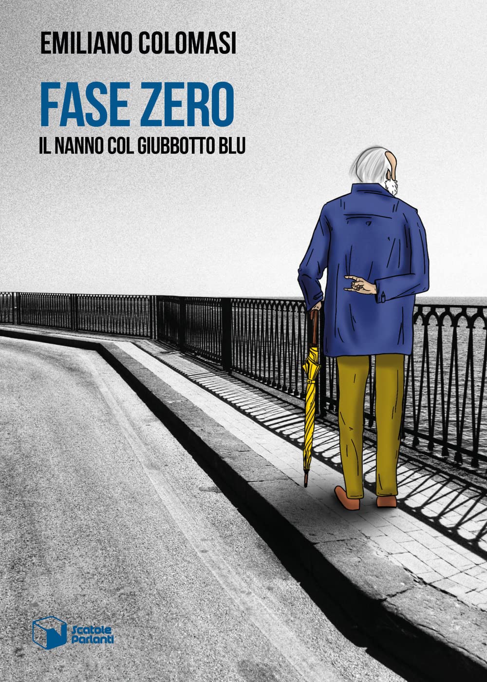 Fase Zero. Il nanno col giubbotto blu (Voci) Contemporary literature