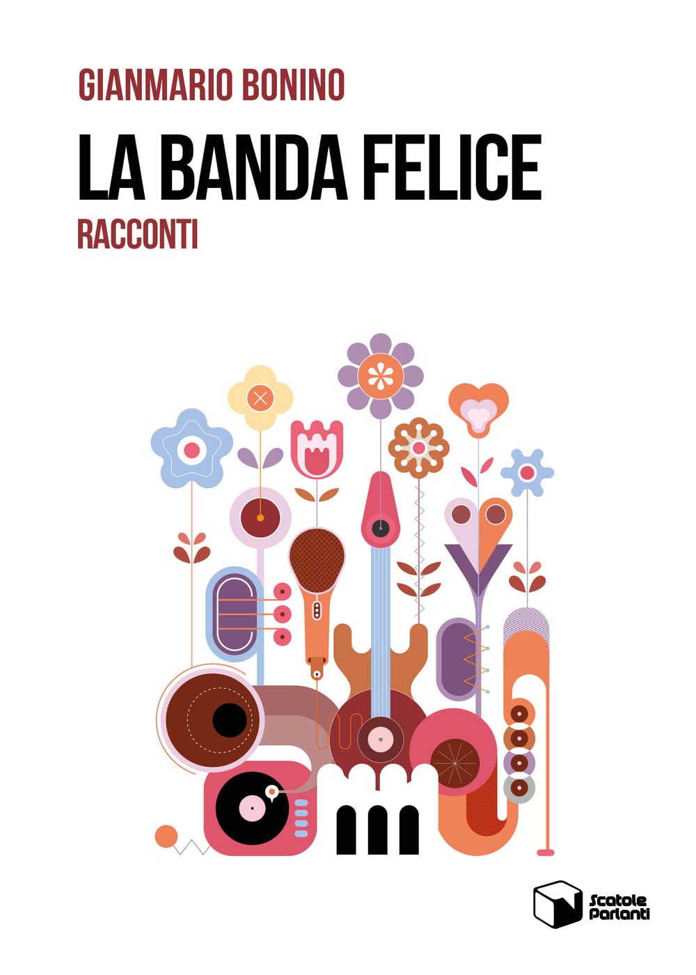 La banda felice. Racconti (Voci) Essays & Short Stories