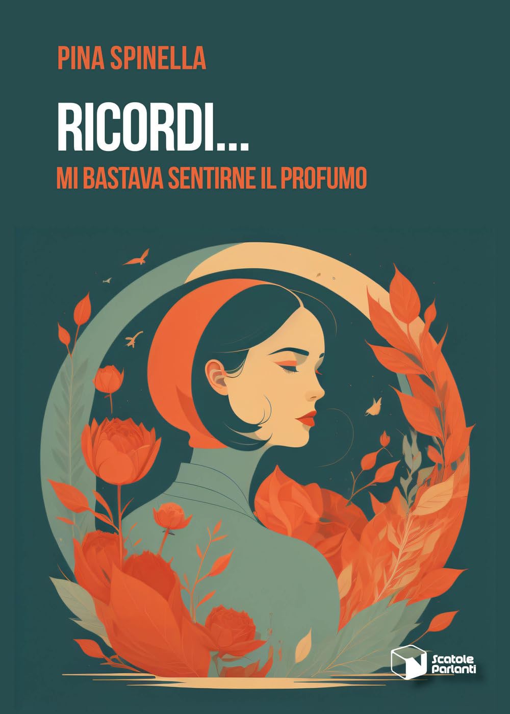 Ricordi... Mi bastava sentirne il profumo (Voci) Contemporary literature