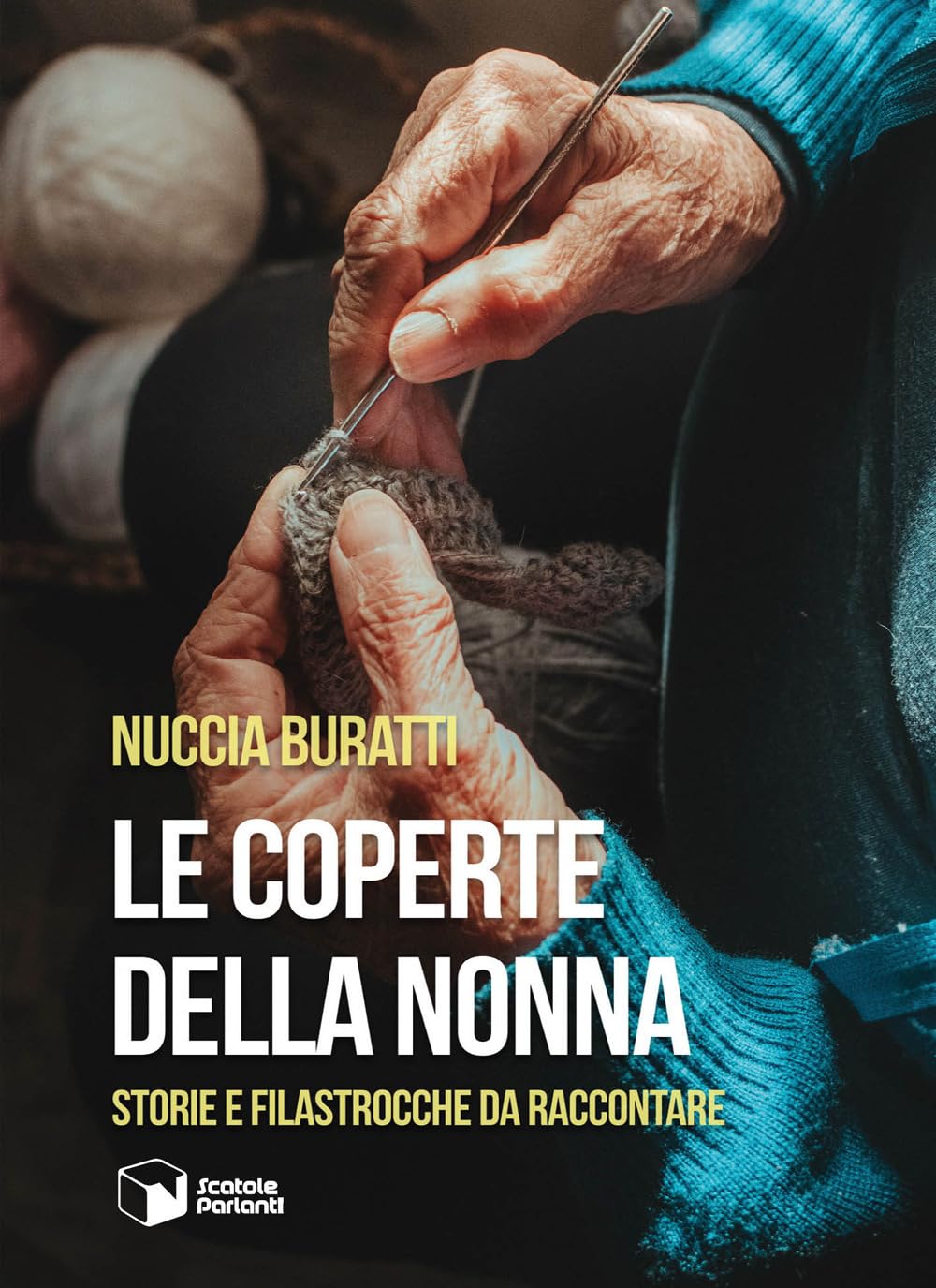 Le coperte della nonna. Storie e filastrocche da raccontare (Soffi) Novels & Short Stories