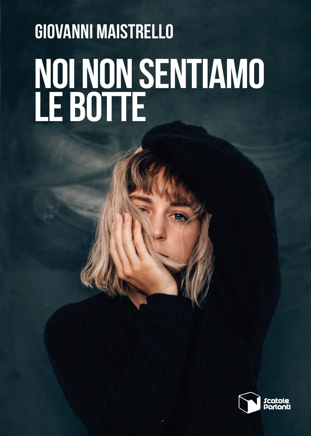 Noi non sentiamo le botte (Voci) Psychology