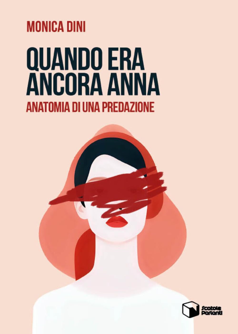 Quando era ancora Anna. Anatomia di una predazione (Voci) Contemporary literature