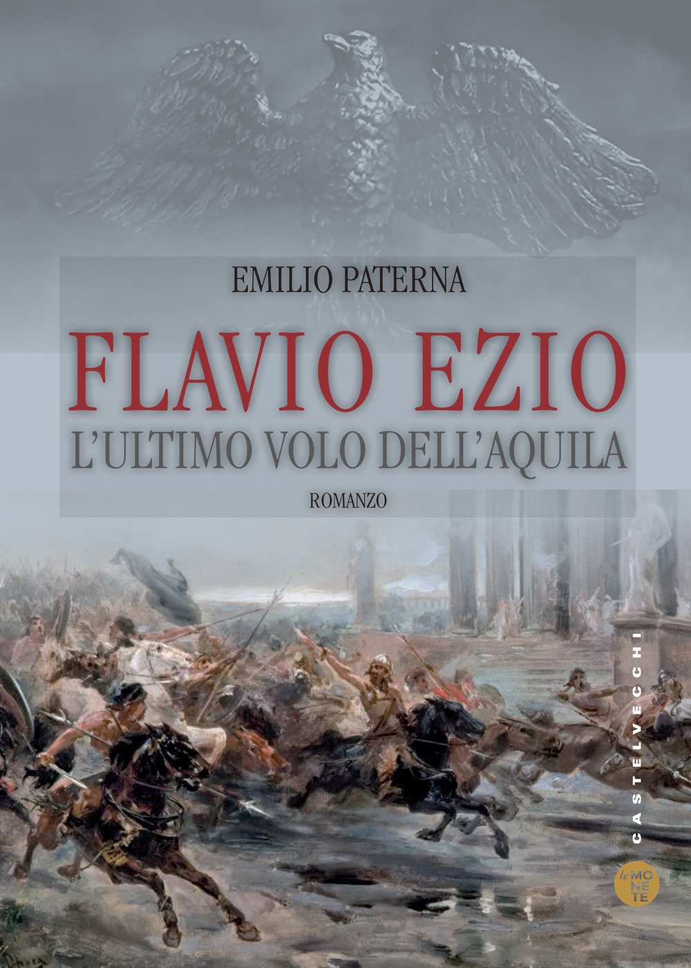 Flavio Ezio. L'ultimo volo dell'aquila book