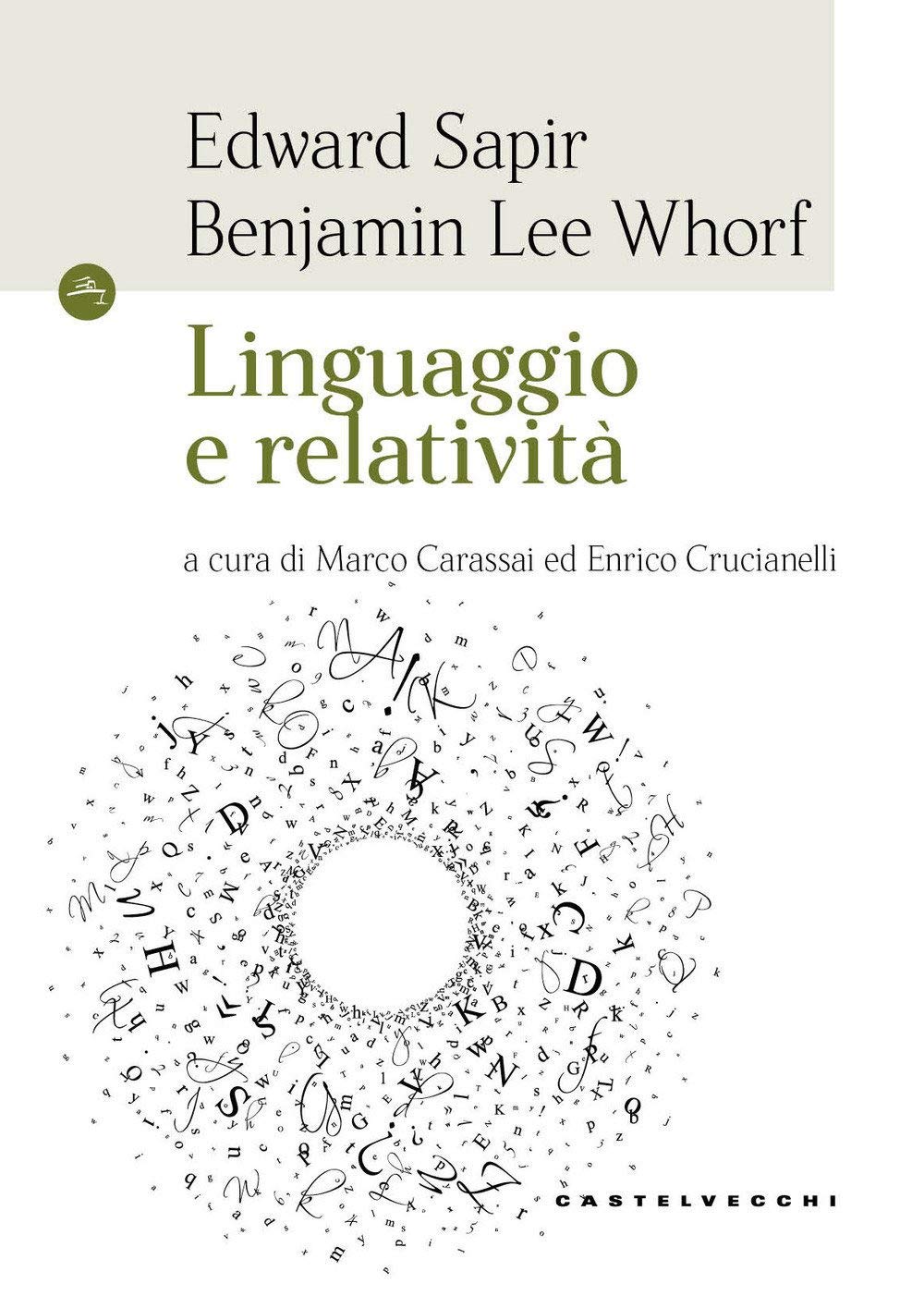 Linguaggio e relatività (Le Navi, Band 1) Social Sciences