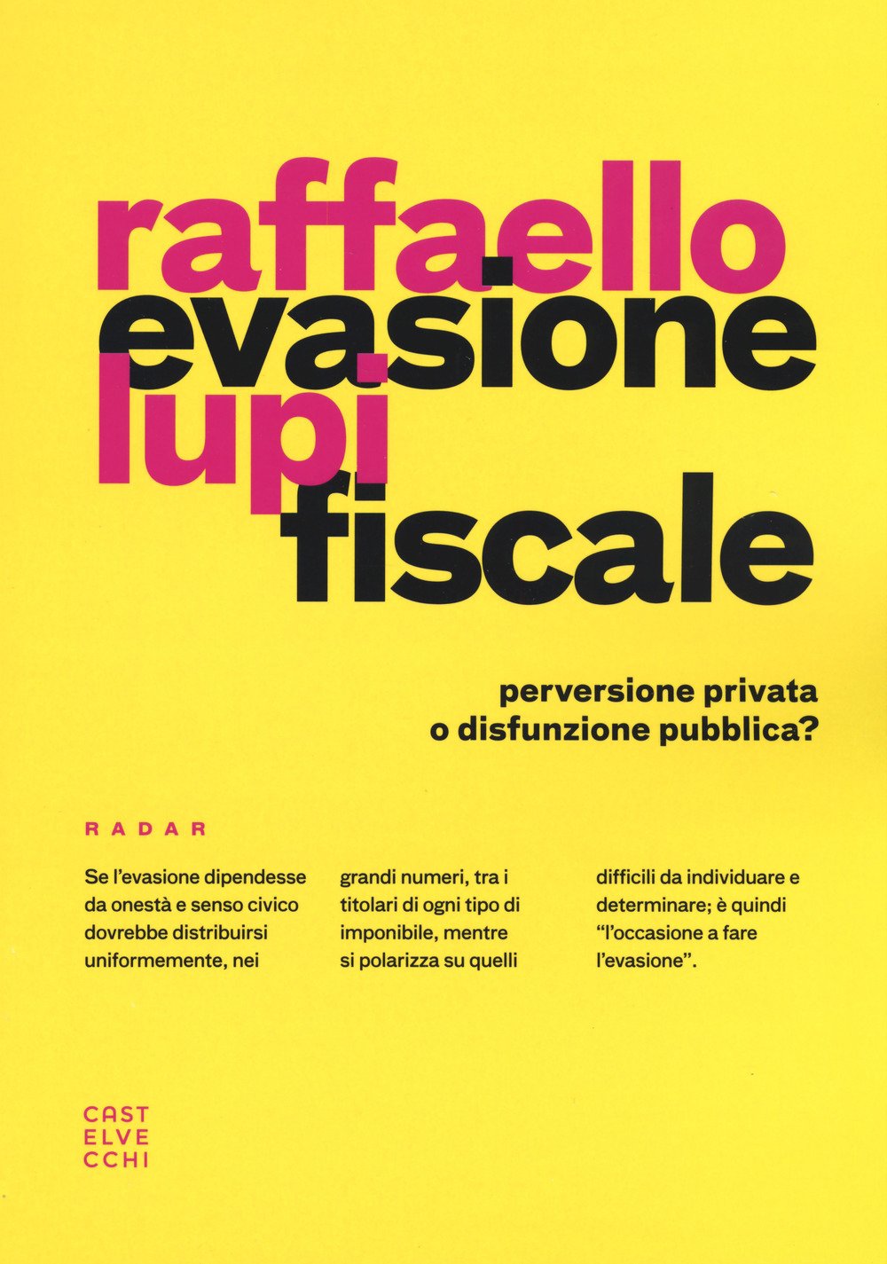 Evasione fiscale: Perversione privata o disfunzione pubblica? book