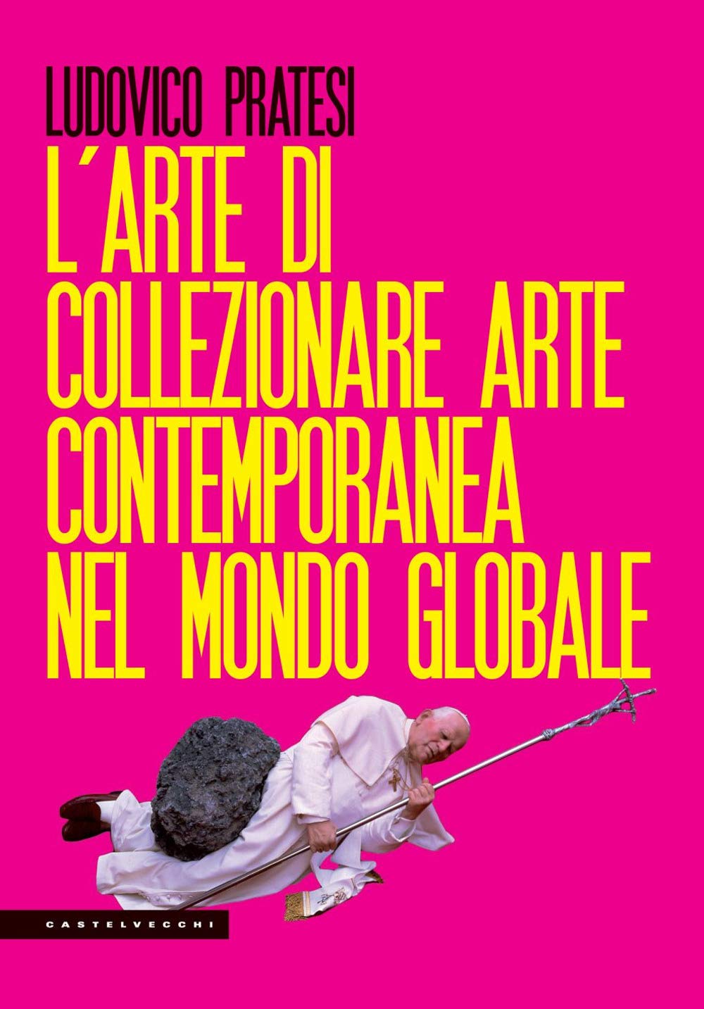 L'arte di collezionare arte contemporanea nel mondo globale book