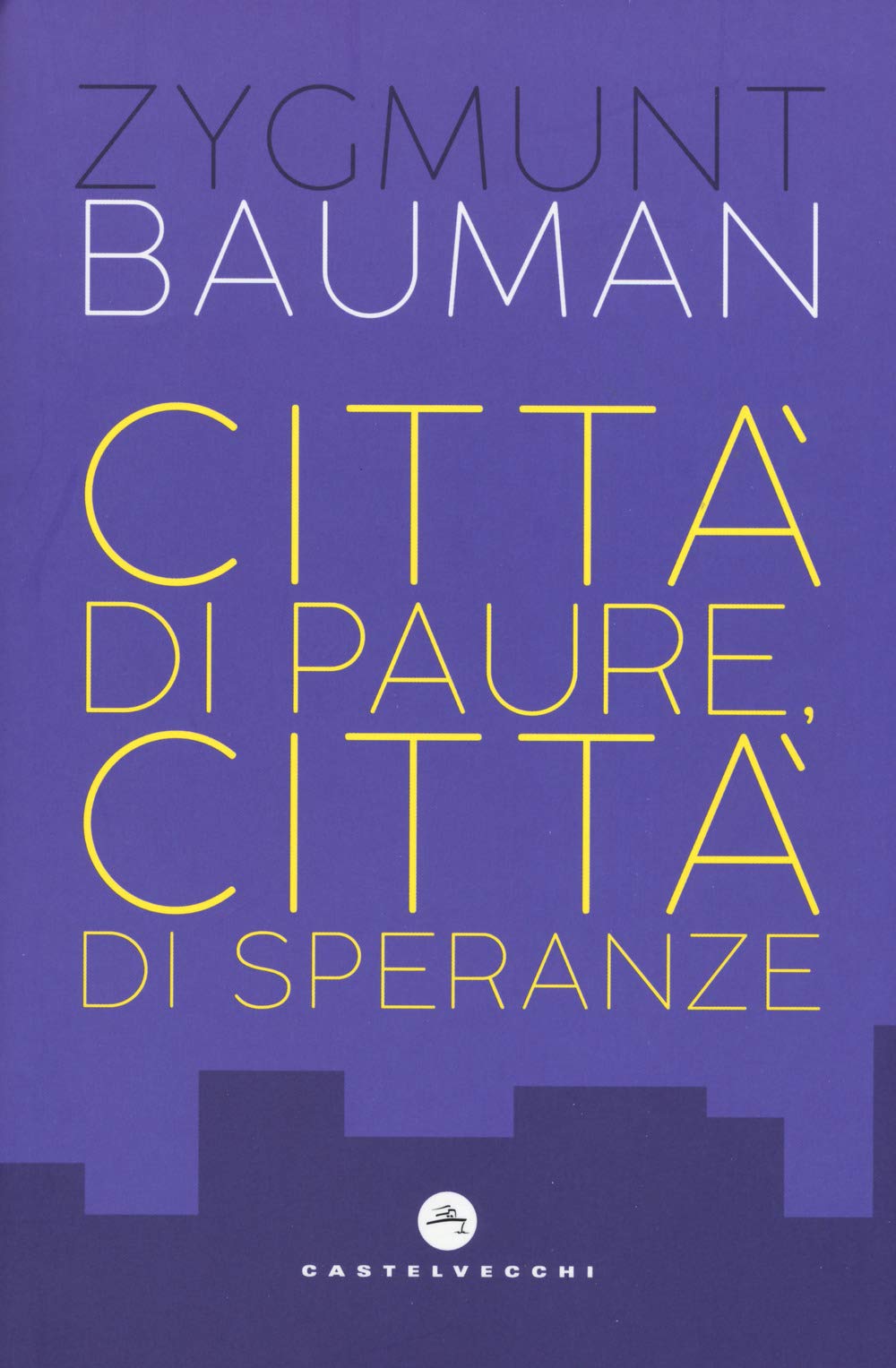 Città di paure, città di speranze book