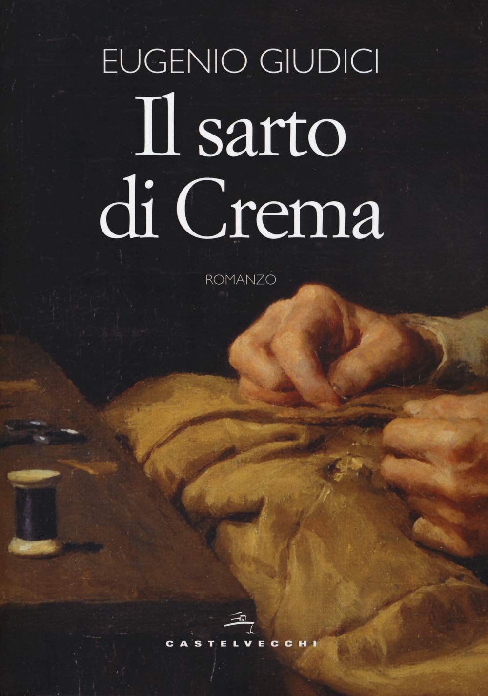 Il sarto di crema (Narrativa) Historical Fiction
