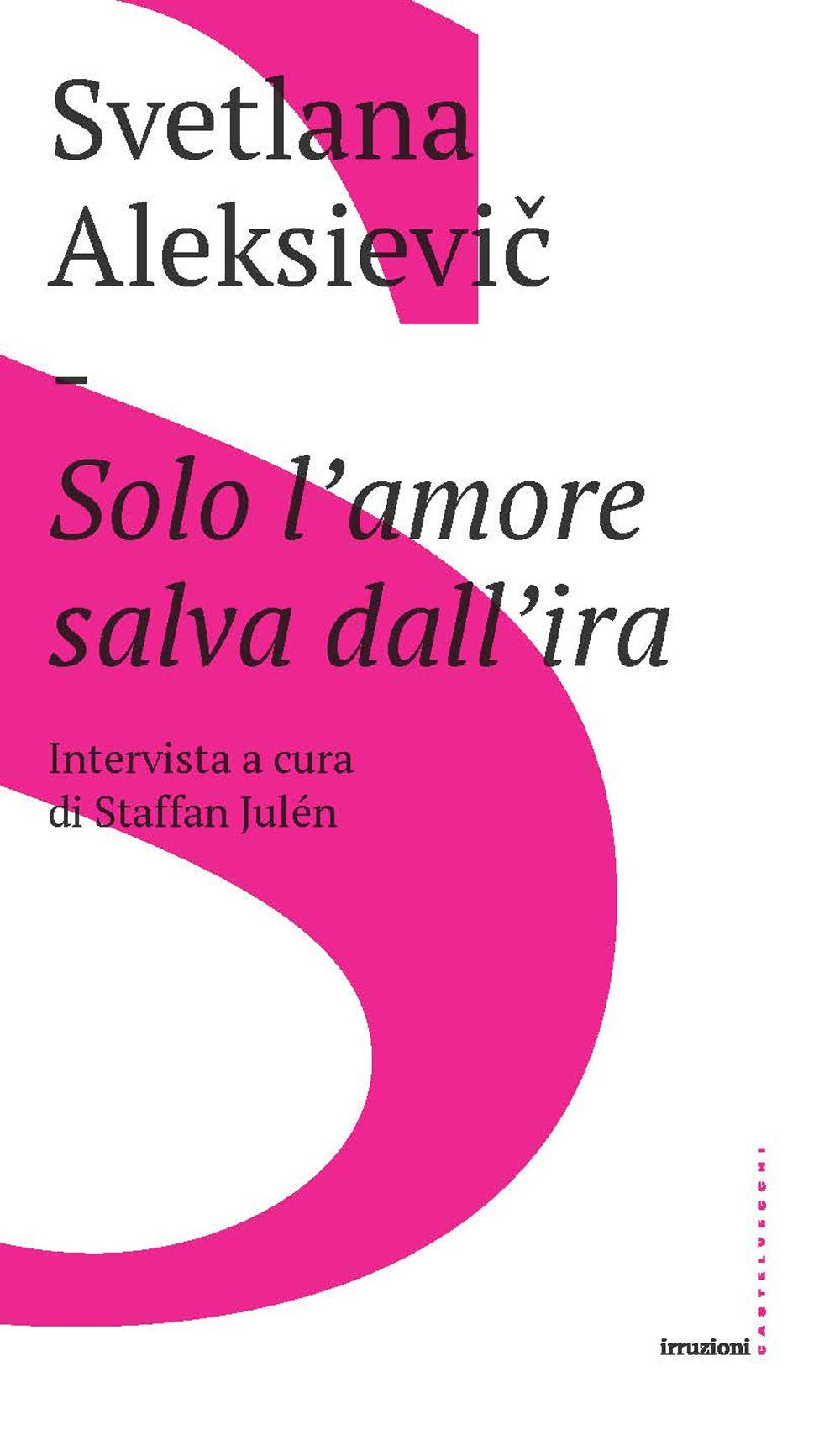 Solo l'amore salva dall'ira Books