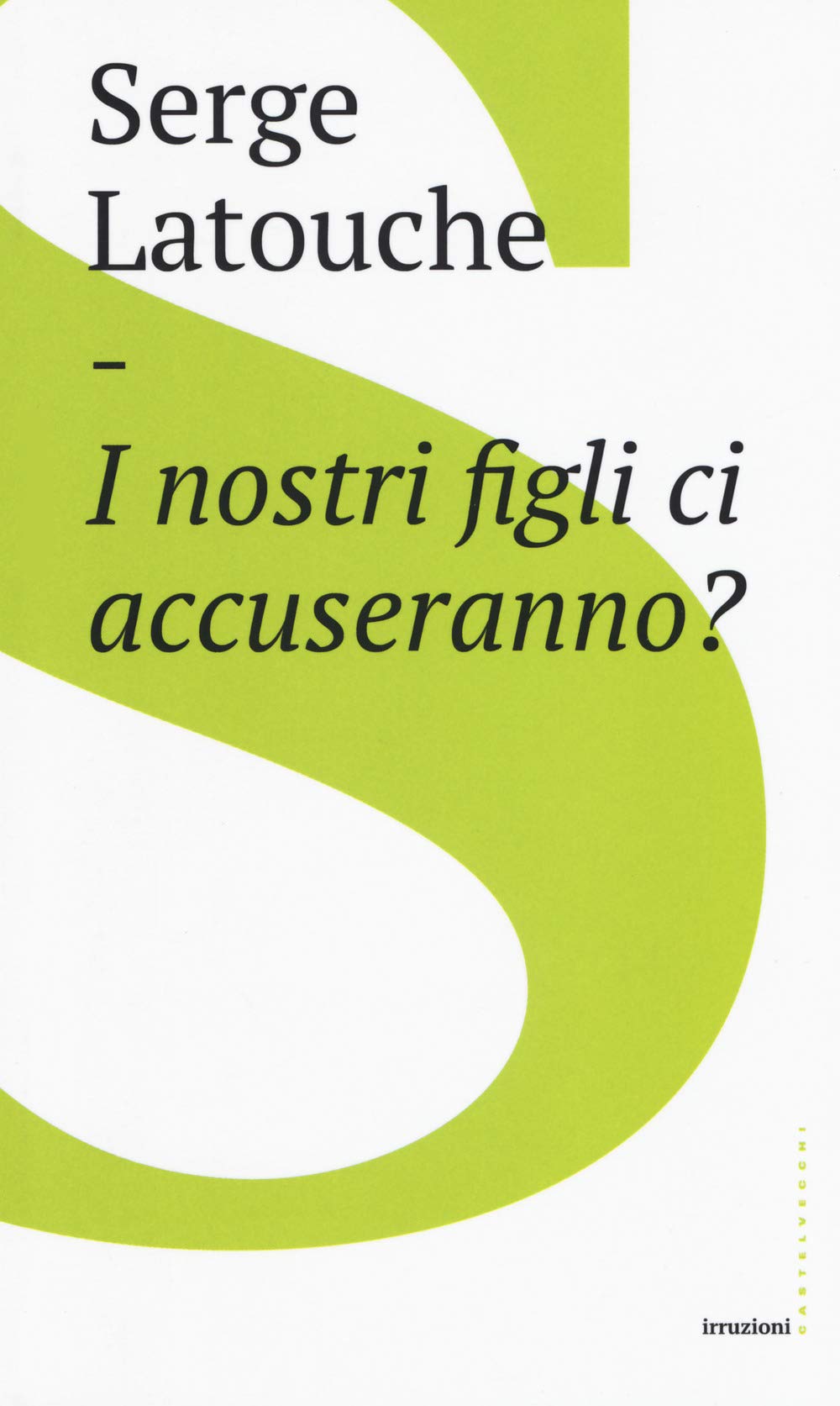 I nostri figli ci accuseranno? book