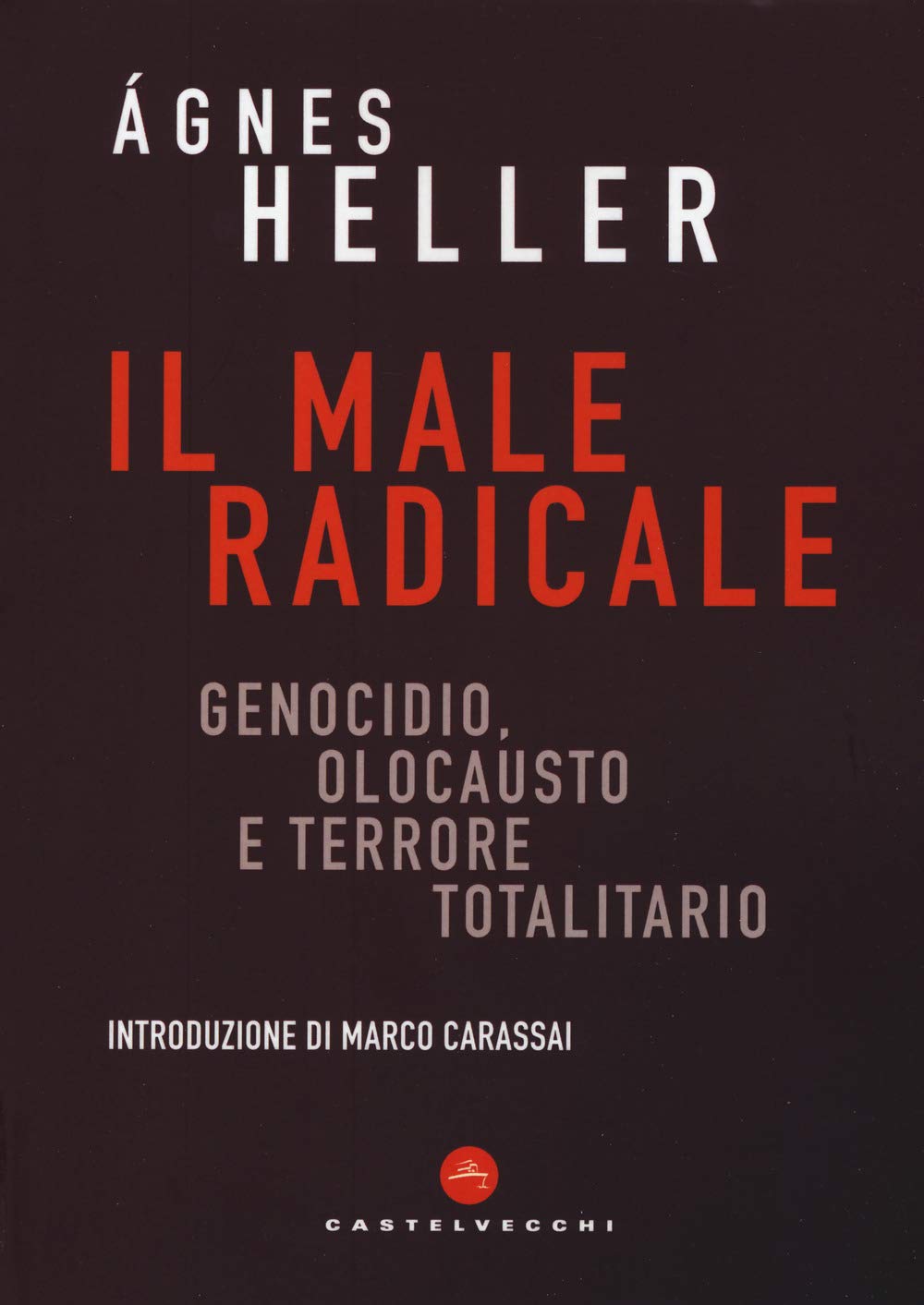 Il male radicale: Genocidio, Olocausto e terrore totalitario book