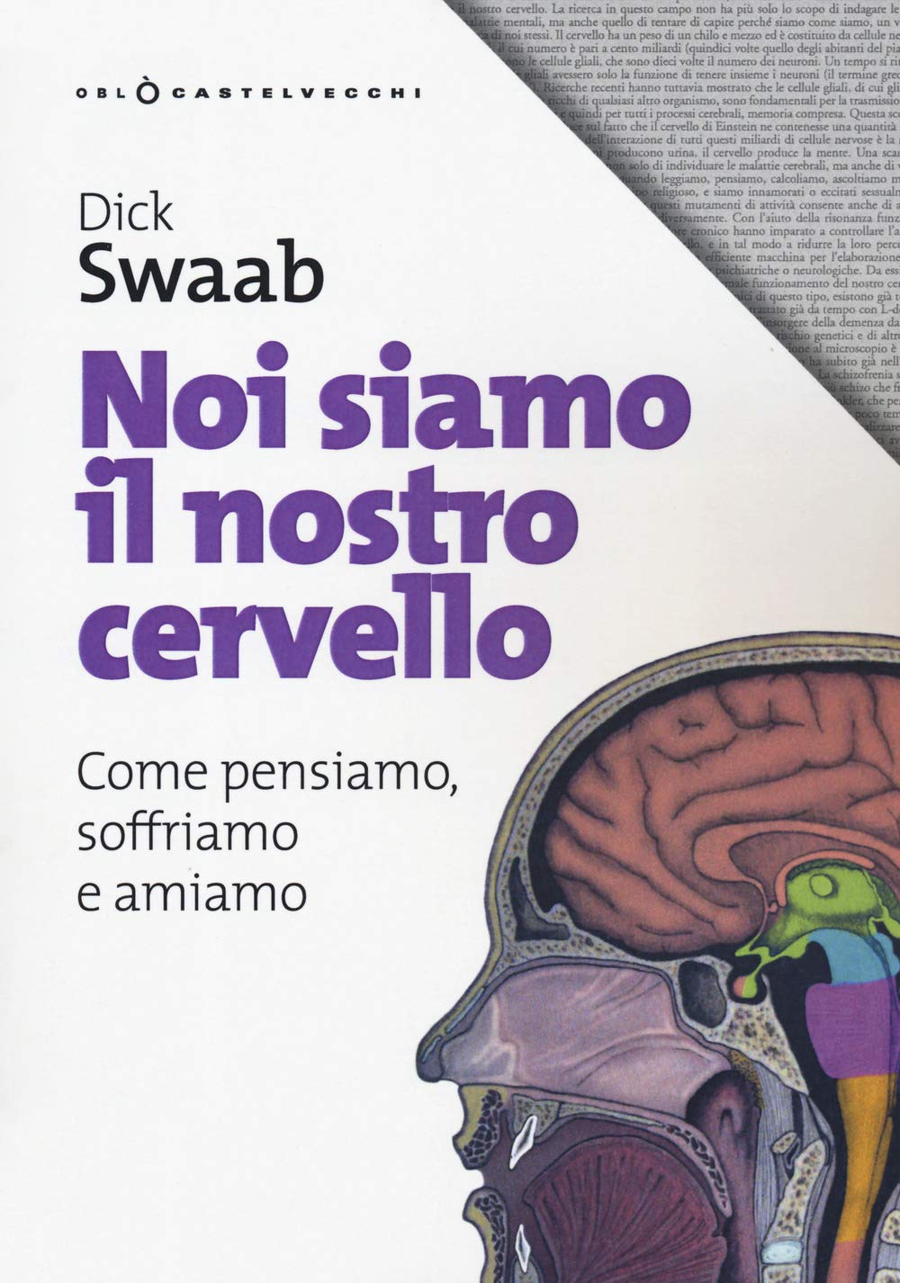 Noi siamo il nostro cervello. Come pensiamo, soffriamo e amiamo Natural Sciences
