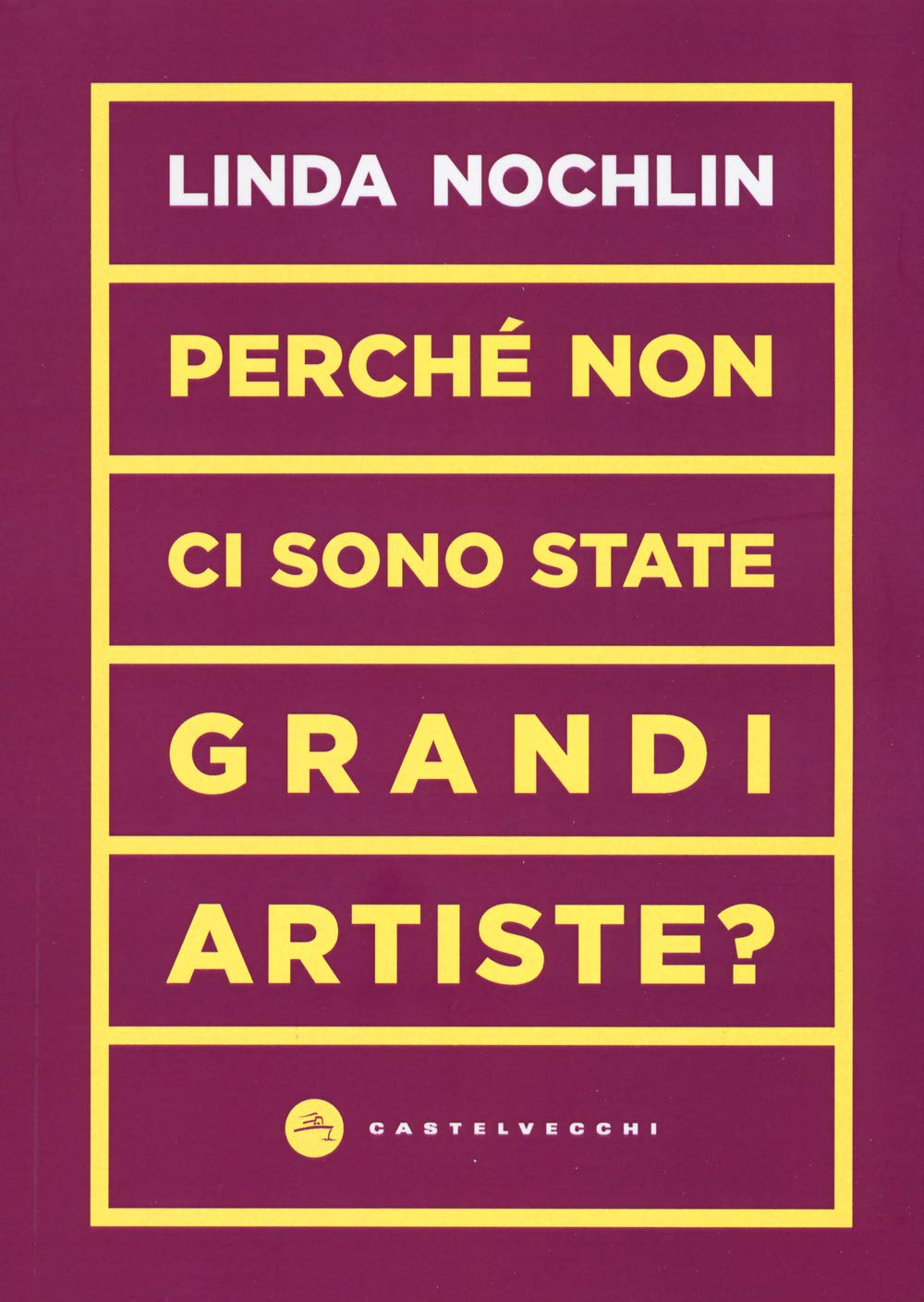 Perché non ci sono state grandi artiste? (Vortici) Books