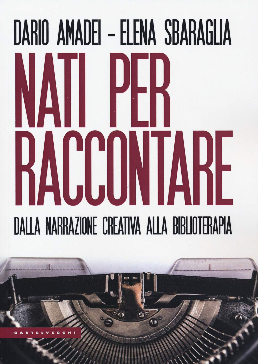 Nati per raccontare. Dalla narrazione creativa alla biblioterapia Medicine