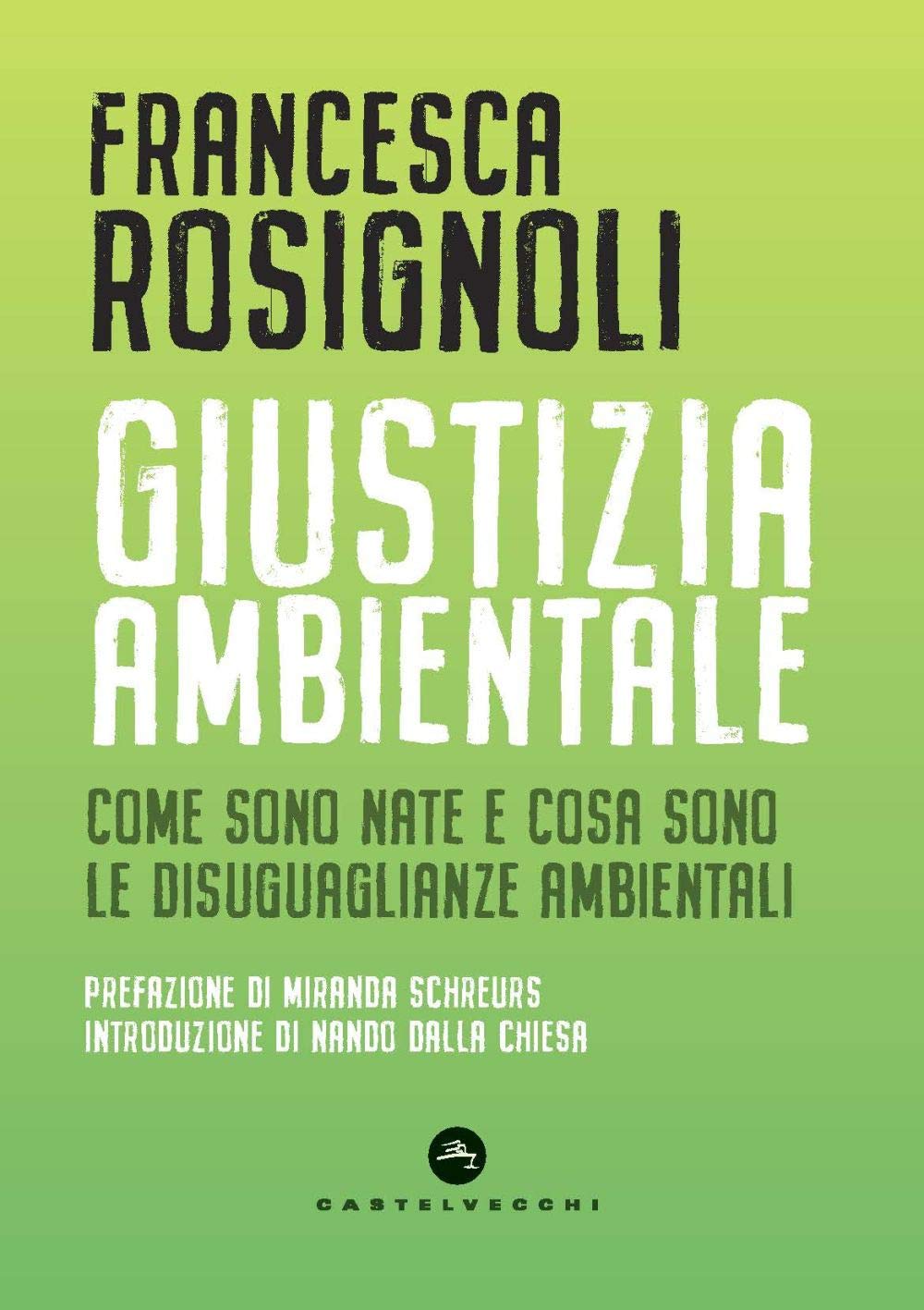 Giustizia ambientale: Come sono nate e cosa sono le disuguaglianze ambientali book