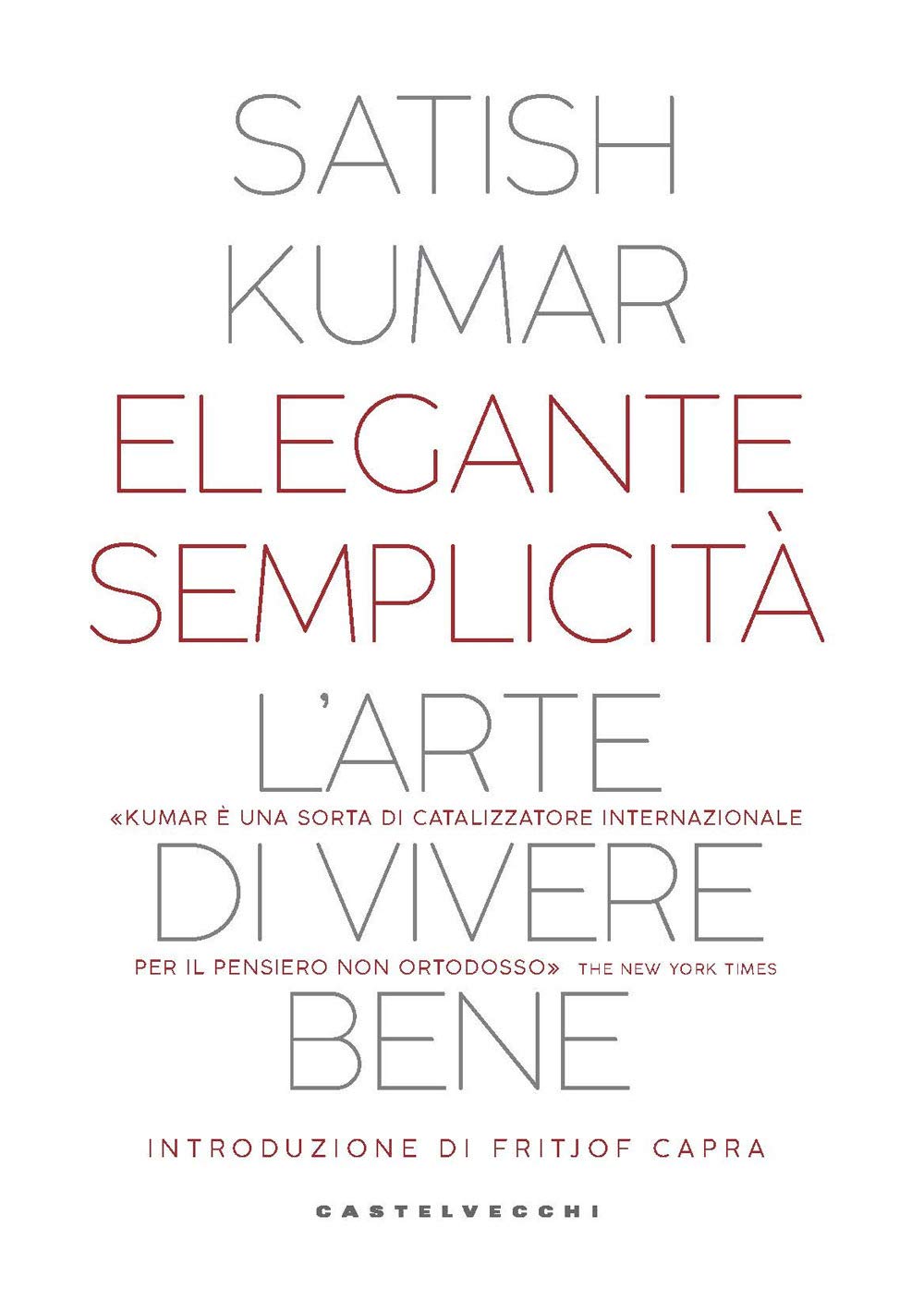 Elegante semplicità: L’arte di vivere bene (Nodi) Religion & Esotericism
