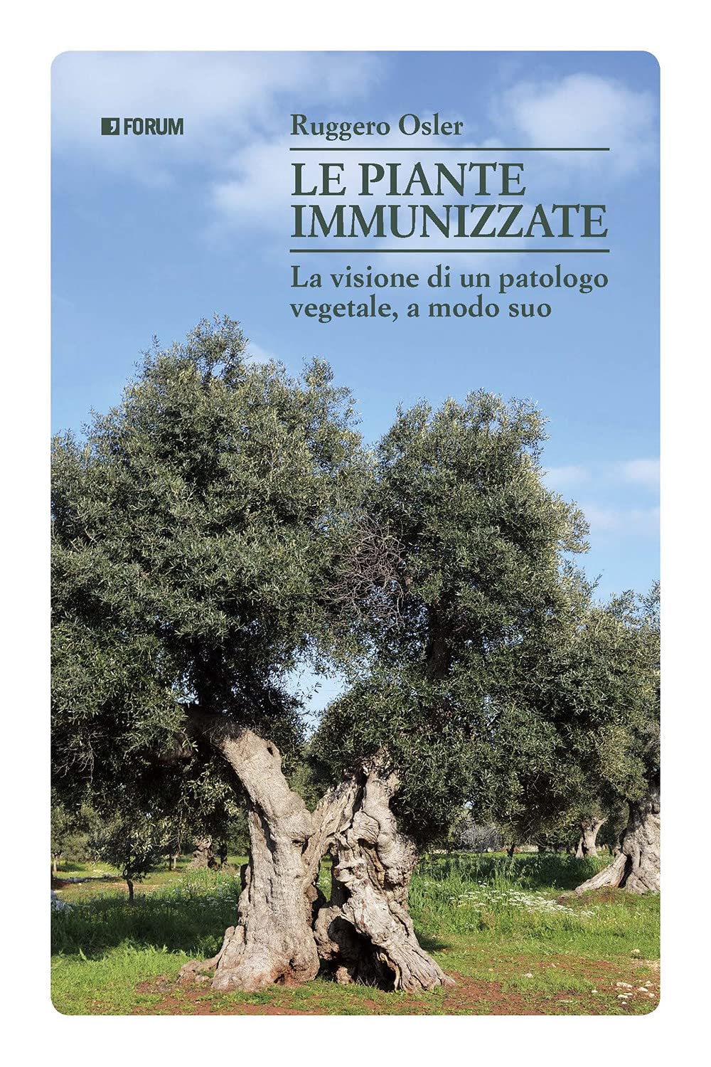 Le piante immunizzate. La visione di un patologo vegetale, a modo suo book