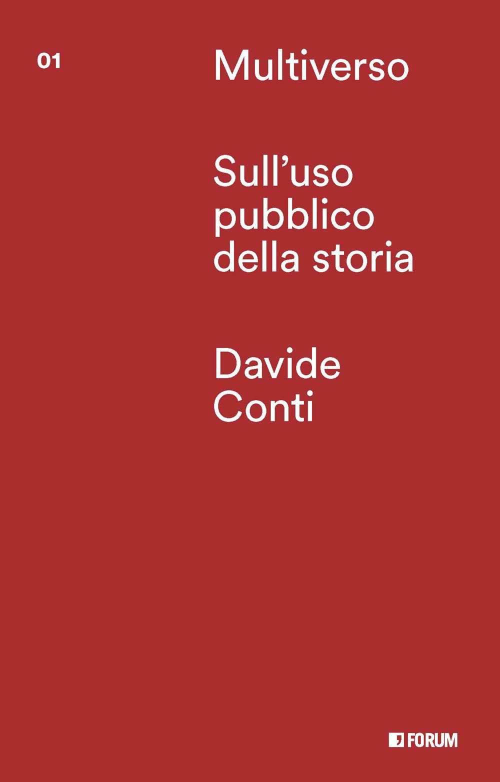 Sull'uso pubblico della storia (Multiverso. Incrocio dei saperi) Politics & History