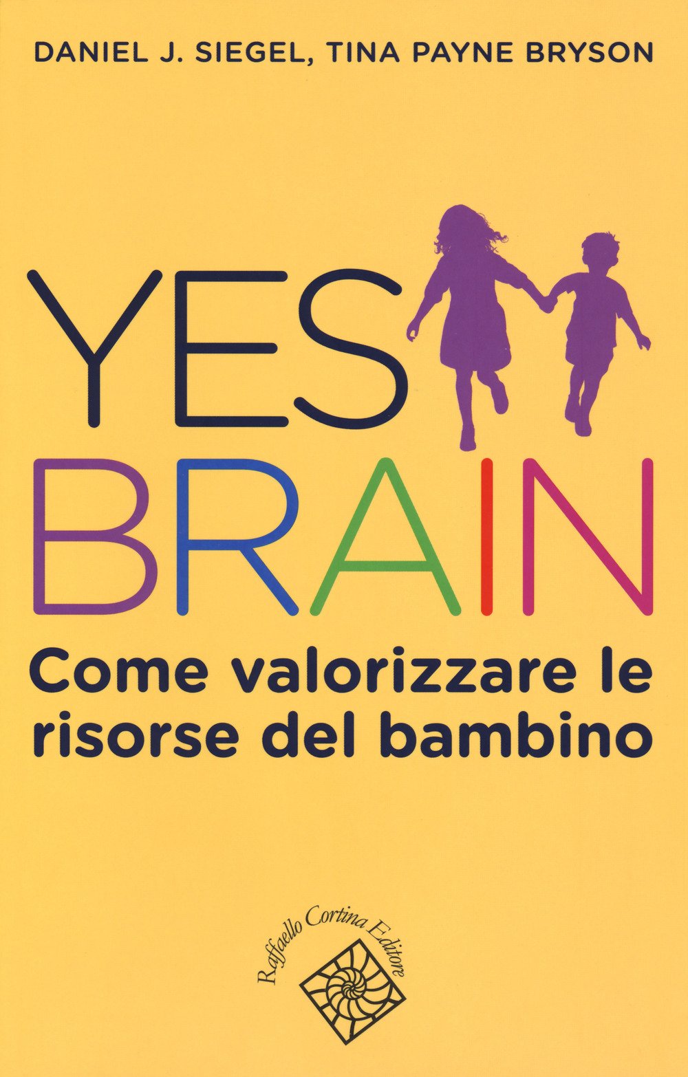Yes brain. Come valorizzare le risorse del bambino Psychology