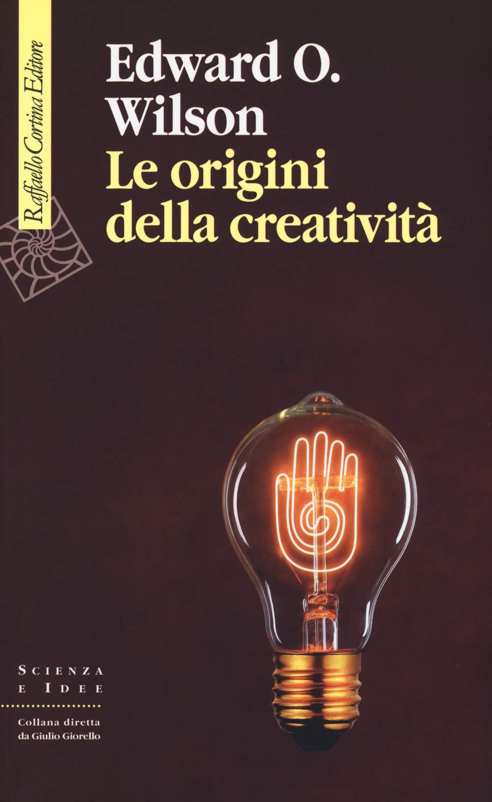 Le origini della creatività (Scienza e idee, Band 295) Natural Sciences