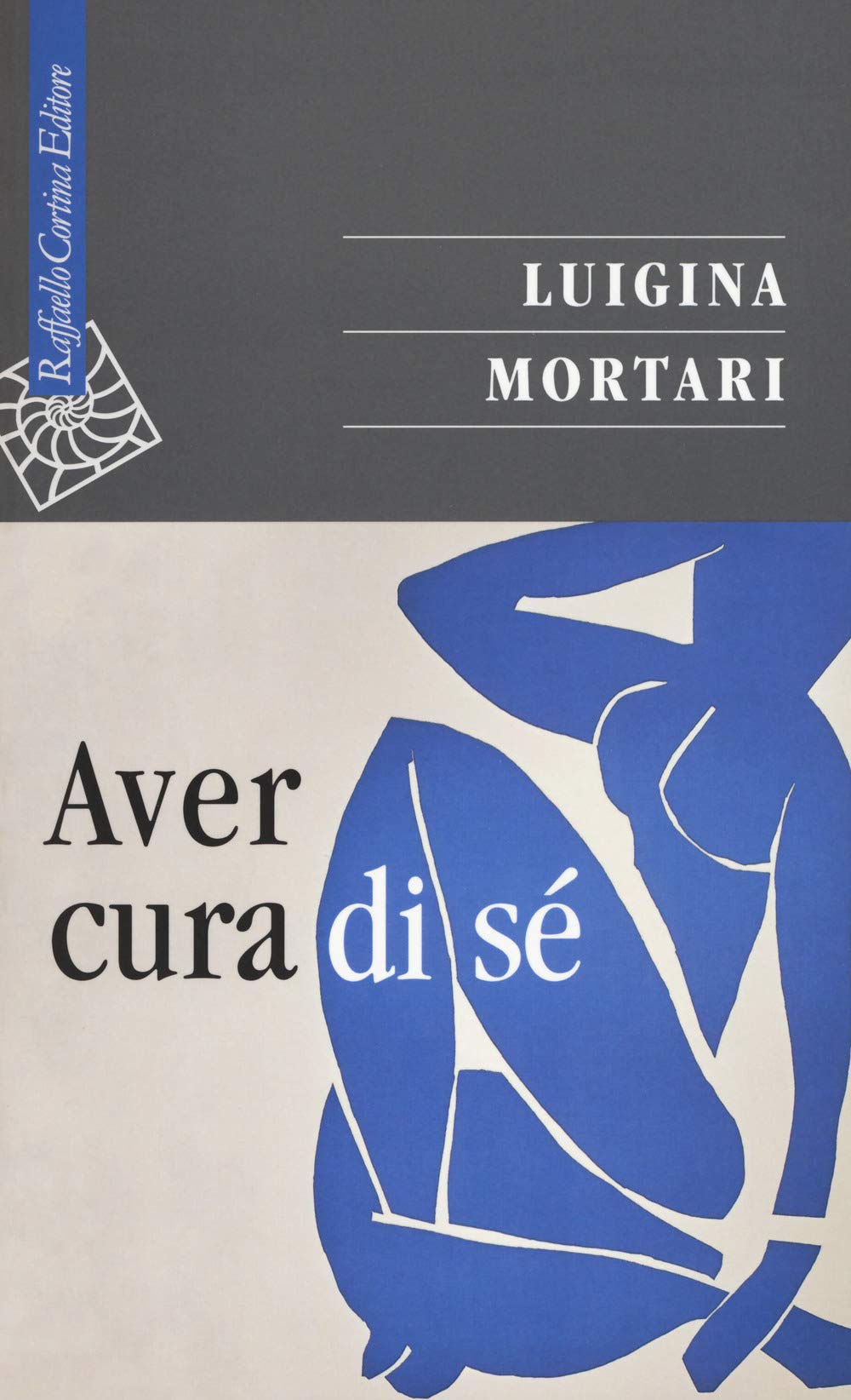 Aver cura di sé (Saggi, Band 125) Philosophy