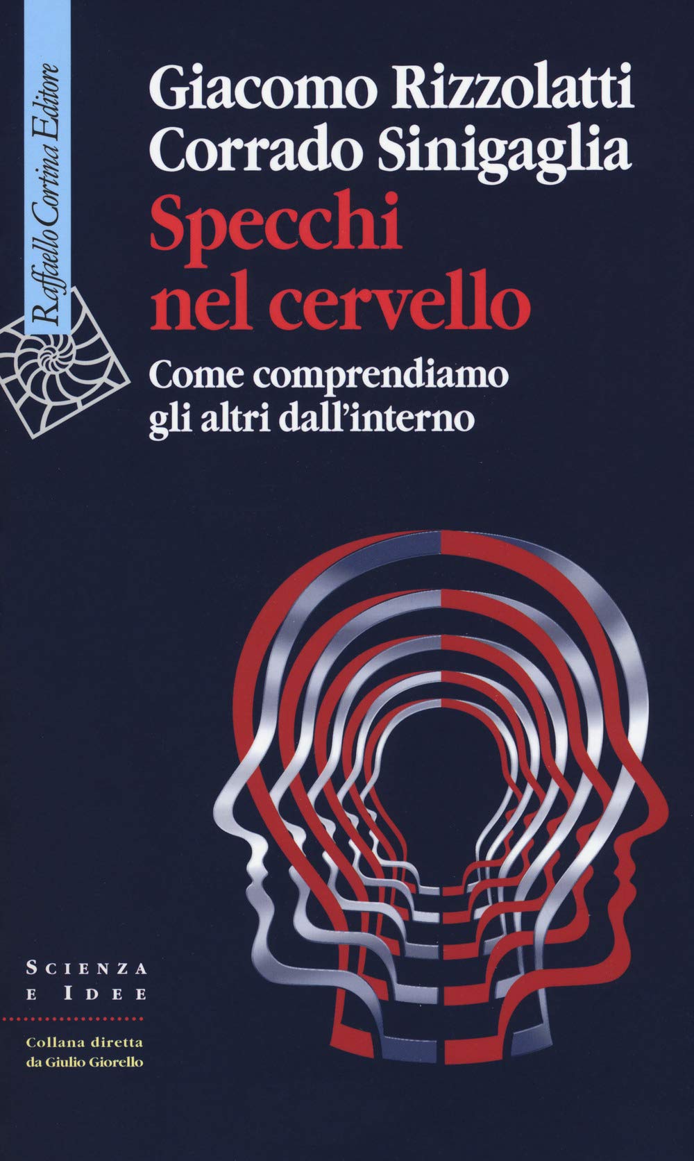 Specchi nel cervello. Come comprendiamo gli altri dall'interno (Scienza e idee, Band 301) Natural Sciences