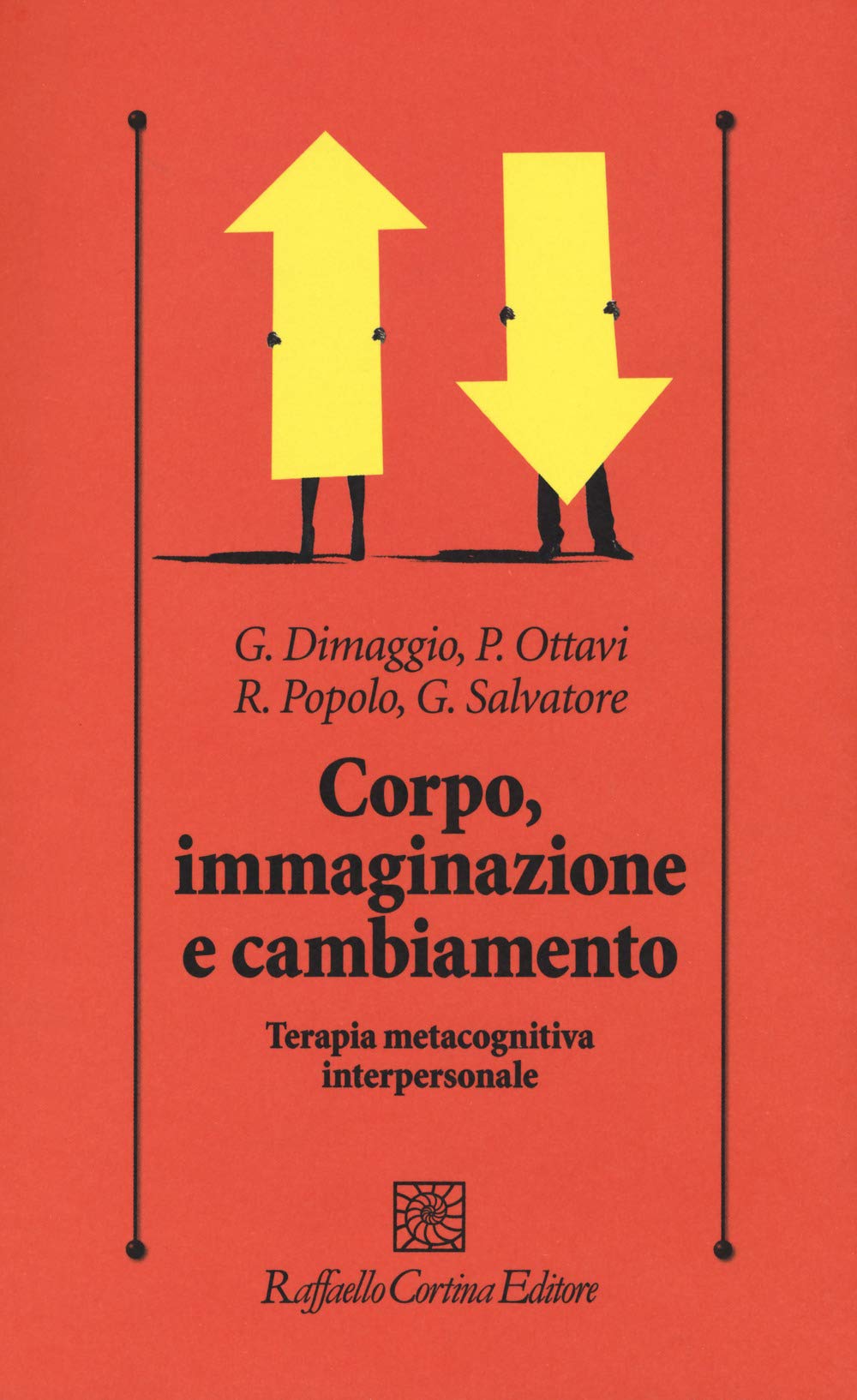 Corpo, immaginazione e cambiamento. Terapia metacognitiva interpersonale (Psicologia clinica e psicoterapia, Band 313) Medicine