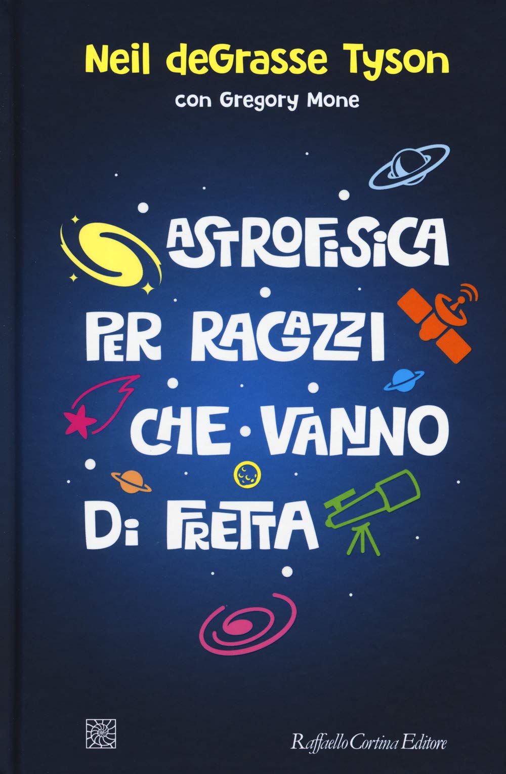 Astrofisica per ragazzi che vanno di fretta Non-fiction