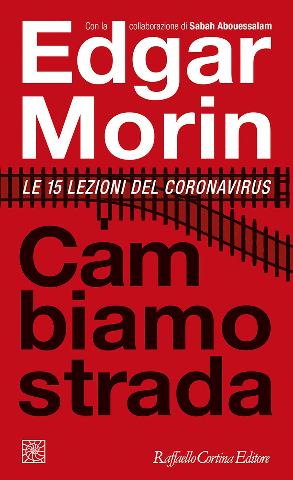 Cambiamo strada. Le 15 lezioni del Coronavirus Books