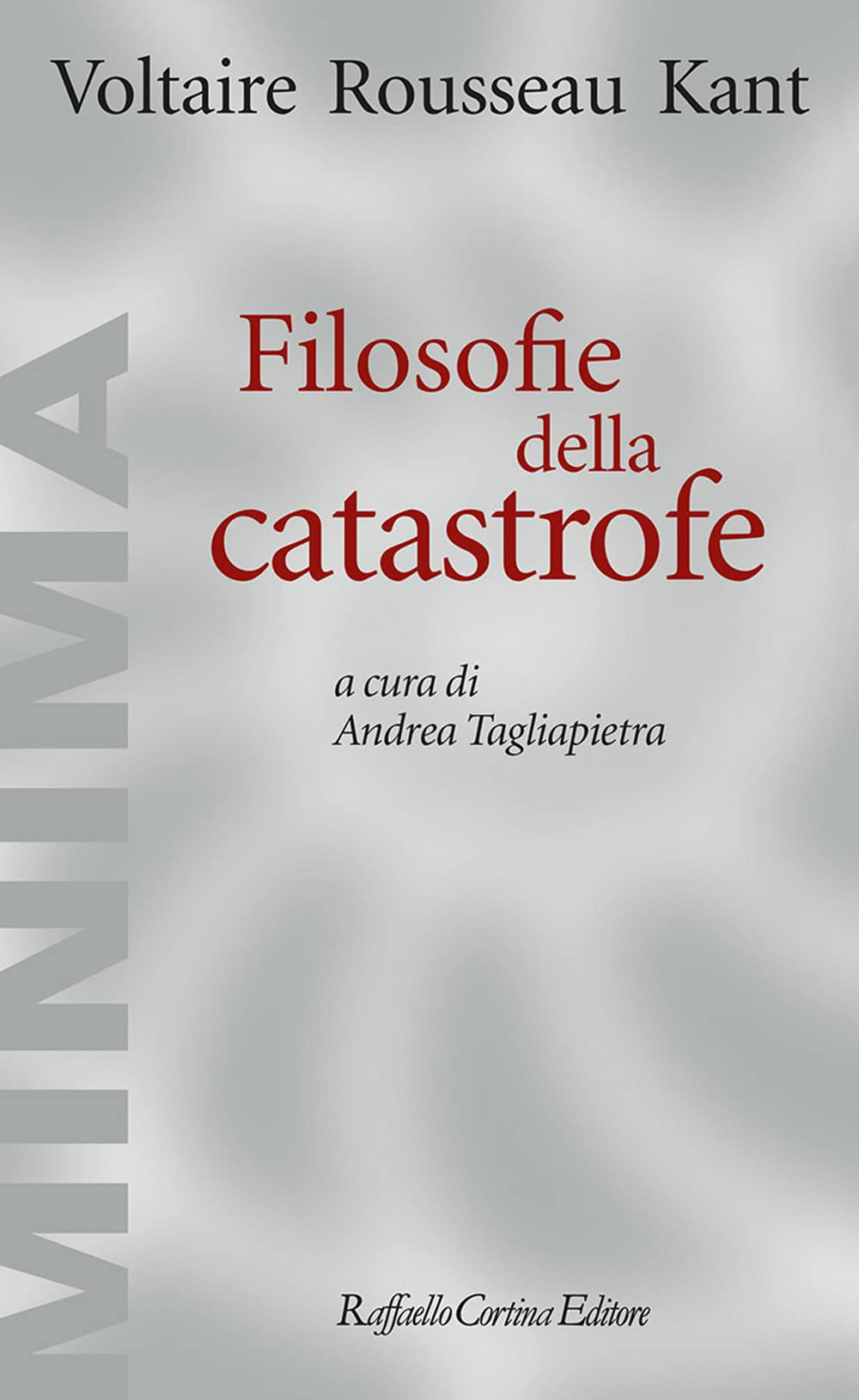 Filosofie della catastrofe (Minima) Philosophy