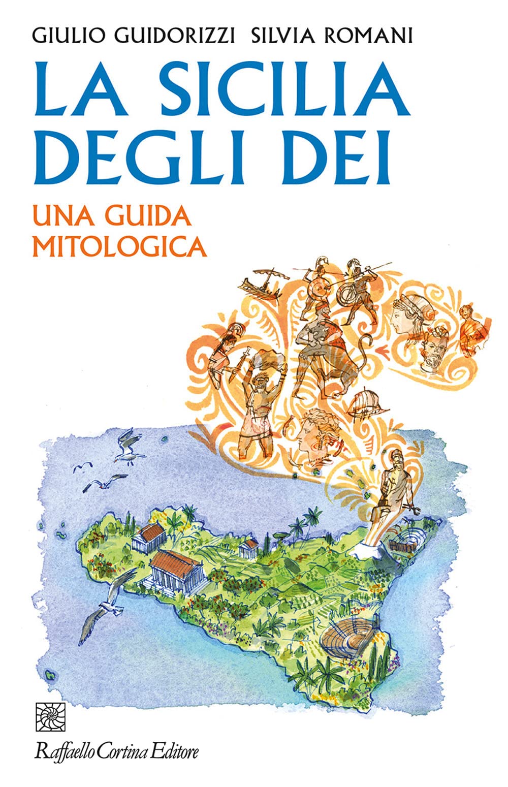 La Sicilia degli dei. Una guida mitologica Books