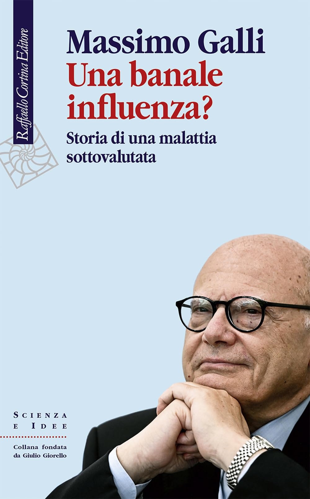 Una banale influenza? Storia di una malattia sottovalutata book
