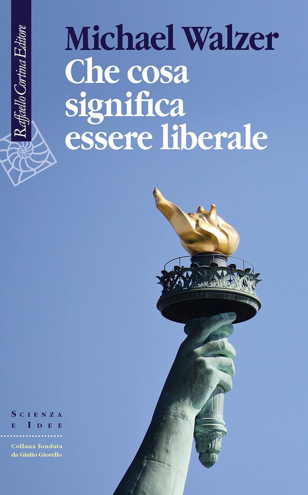 Che cosa significa essere liberale book