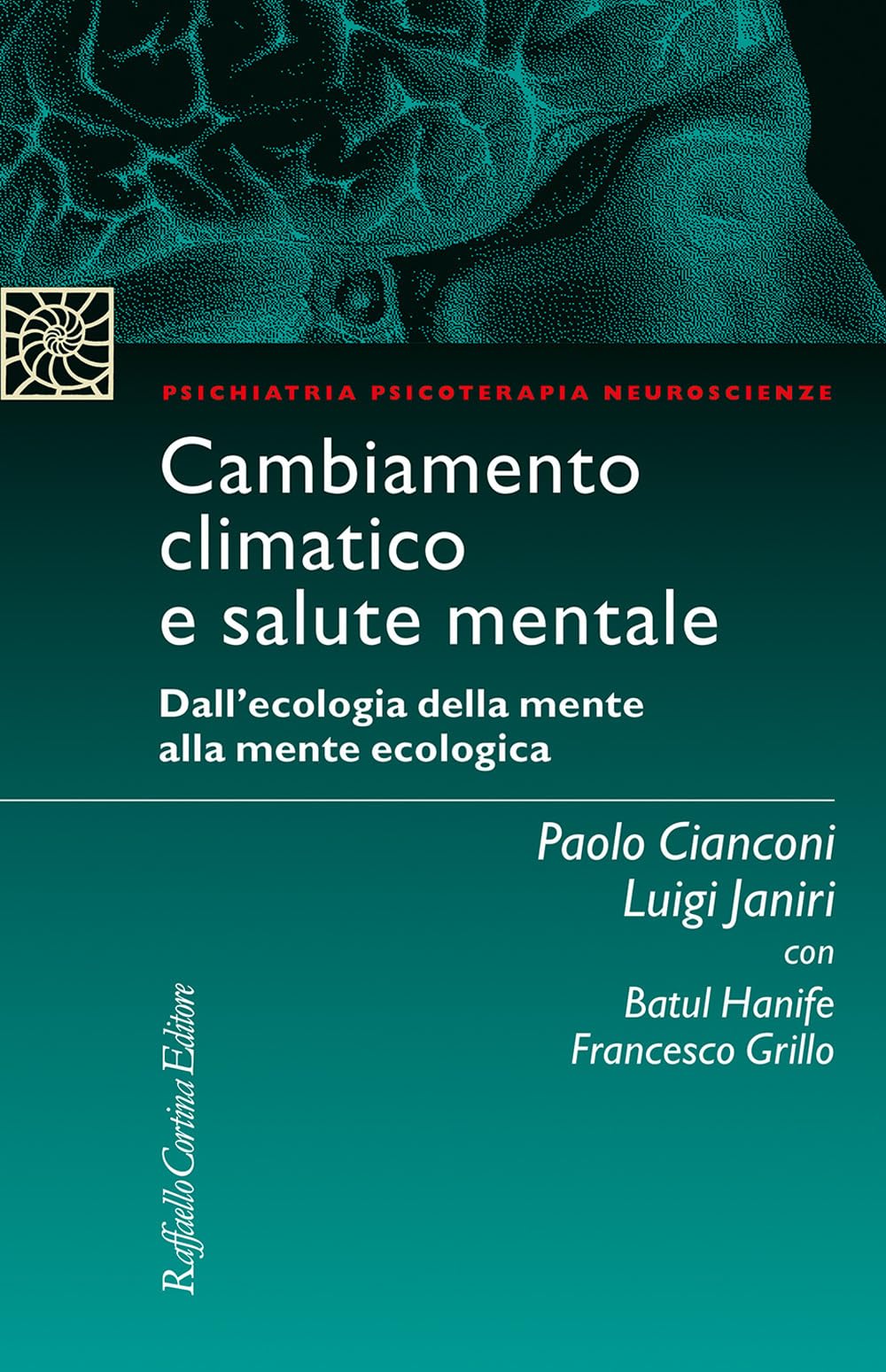 Cambiamento climatico e salute mentale. Dall'ecologia della mente alla mente ecologica book