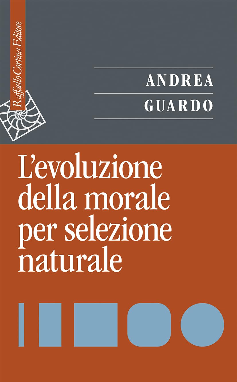 L'evoluzione della morale per selezione naturale (Saggi) Philosophy